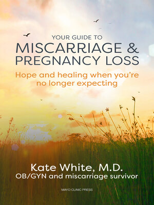 cover image of Your guide to miscarriage and pregnancy loss